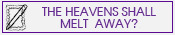 What does it mean that the Heavens shall melt?