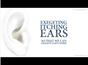 Exegeting Itching Ears