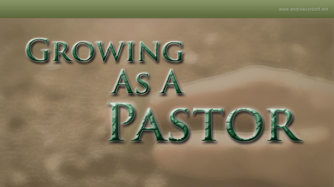 Growing As A Pastor