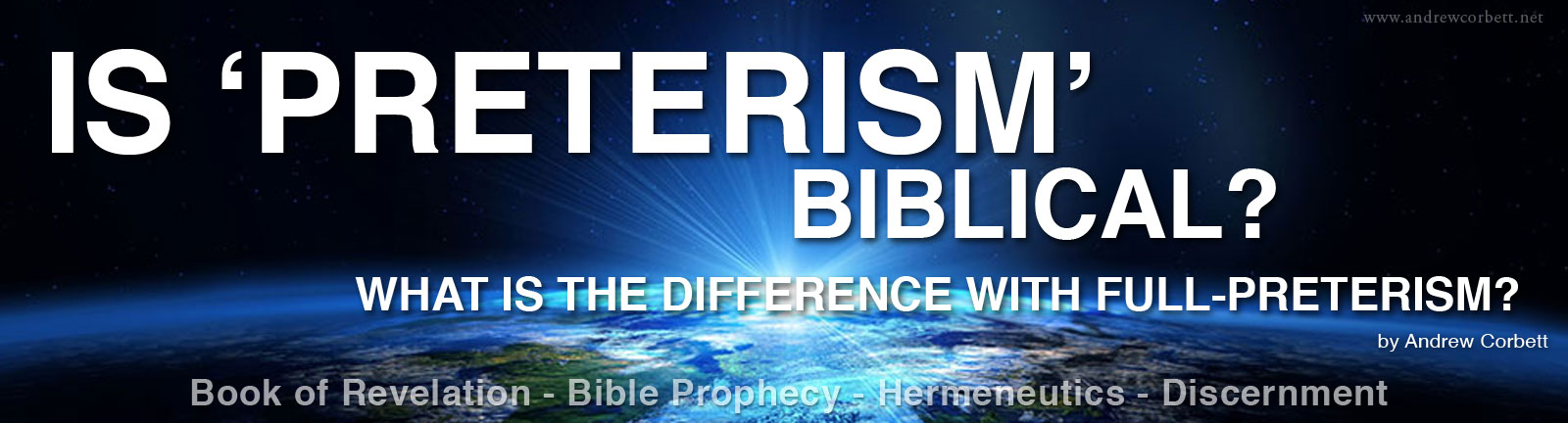 Is Preterism Biblical?