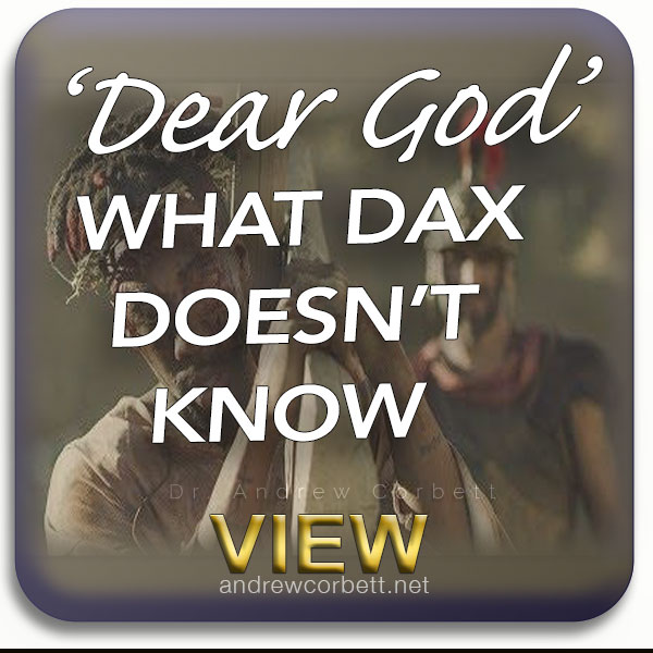 DEAR GOD. WHAT DAX DOESN’T KNOW